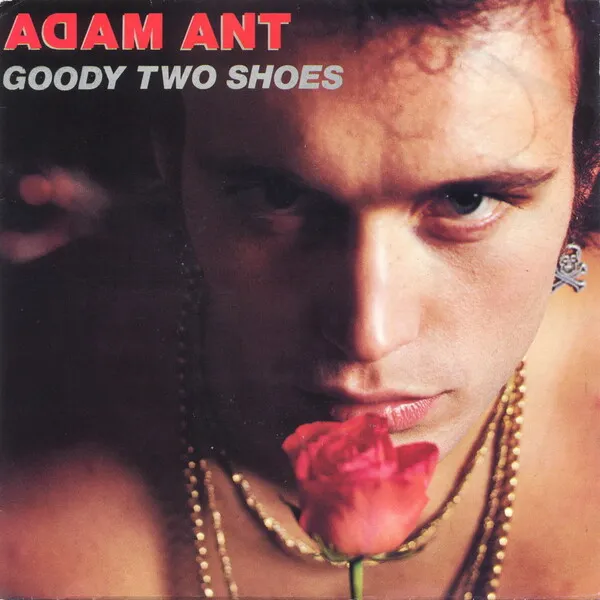Adam Ant — Goody Two Shoes cover artwork