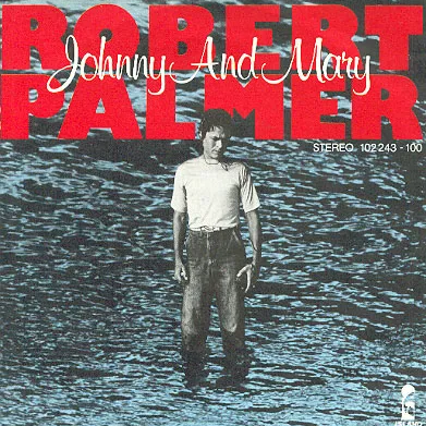 Robert Palmer — Johnny and Mary cover artwork
