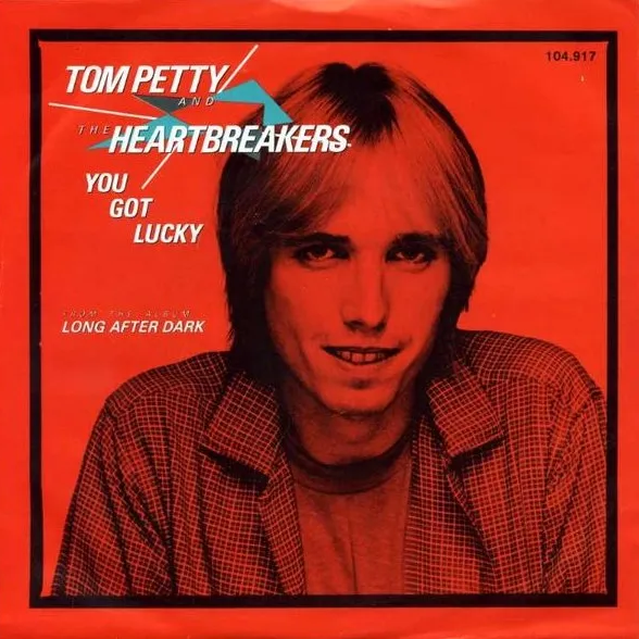 Tom Petty and The Heartbreakers — You Got Lucky cover artwork