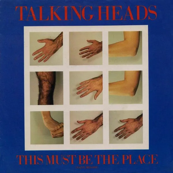 Talking Heads — This Must Be the Place (Naive Melody) cover artwork