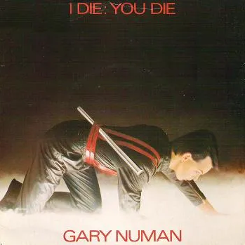 Gary Numan — I Die: You Die cover artwork