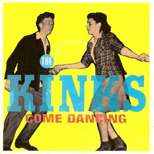 The Kinks — Come Dancing cover artwork