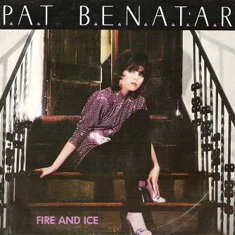 Pat Benatar — Fire and Ice cover artwork