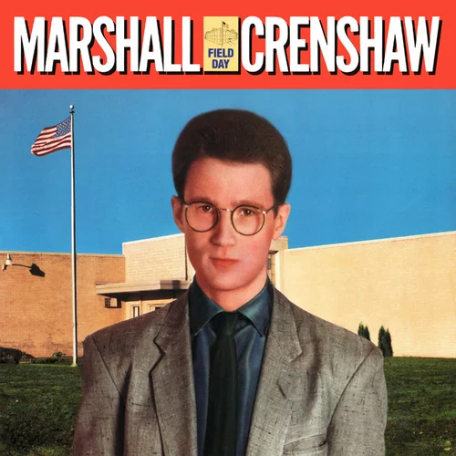 Marshall Crenshaw Field Day cover artwork