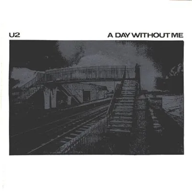 U2 — A Day Without Me cover artwork