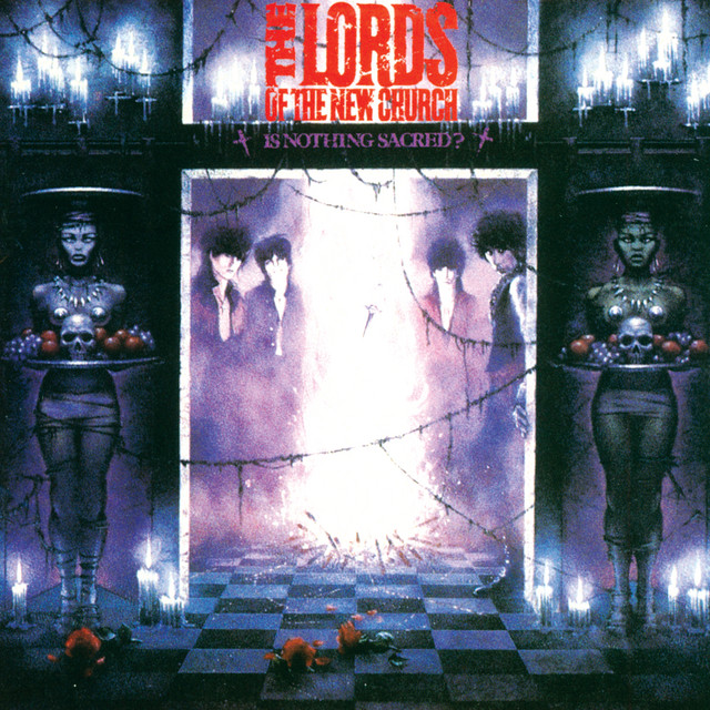 The Lords of the New Church Is Nothing Sacred? cover artwork