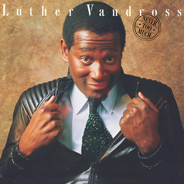 Luther Vandross Never Too Much cover artwork
