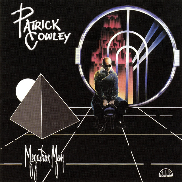 Patrick Cowley Megatron Man cover artwork