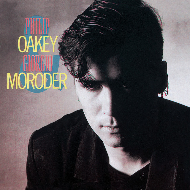 Philip Oakey & Giorgio Moroder Philip Oakey &amp; Giorgio Moroder cover artwork