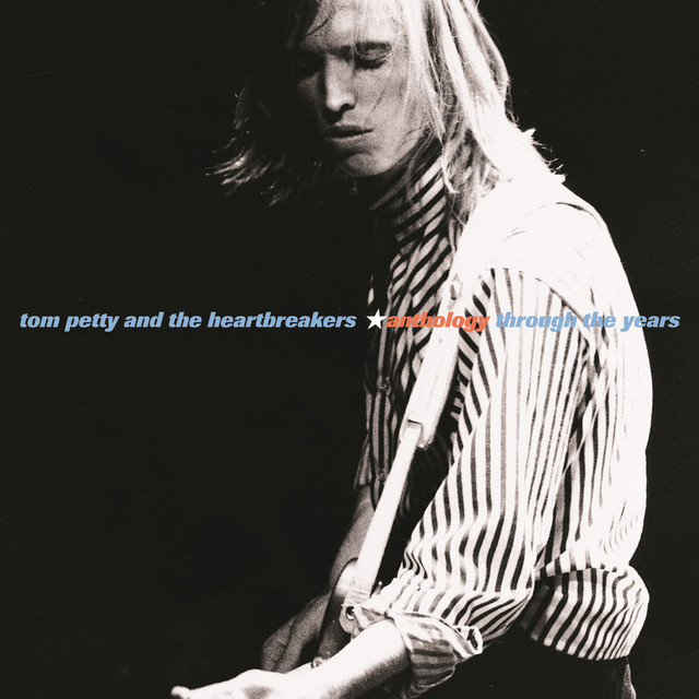 Tom Petty and The Heartbreakers Anthology: Through The Years cover artwork
