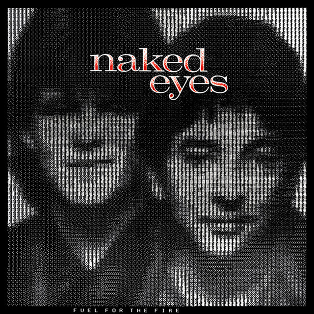 Naked Eyes Fuel For the Fire cover artwork