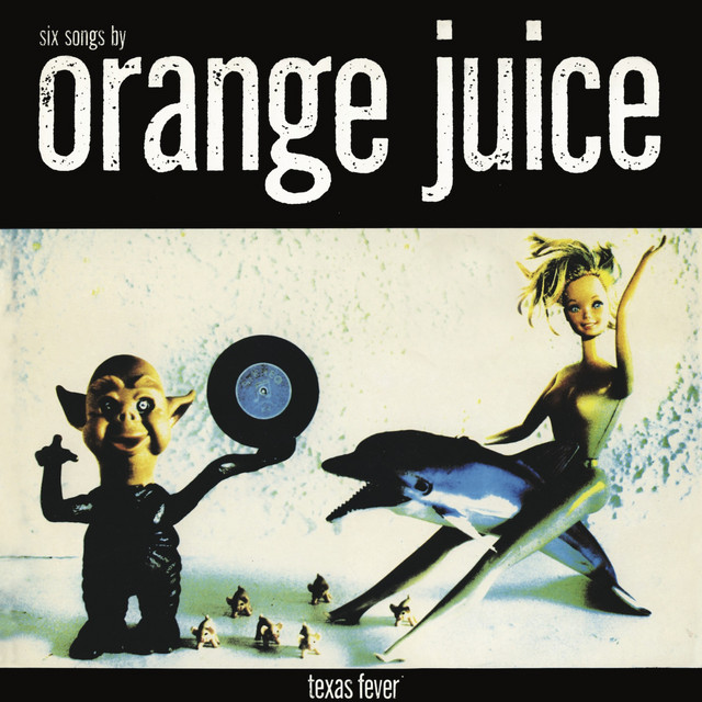 Orange Juice Texas Fever cover artwork