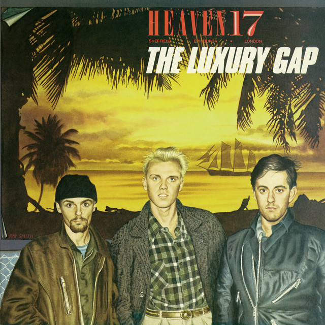 Heaven 17 The Luxury Gap cover artwork