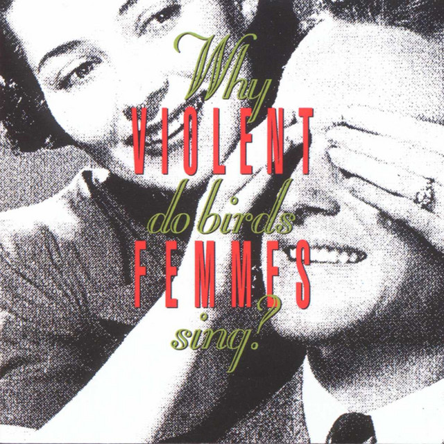 Violent Femmes — Why Do Birds Sing? cover artwork