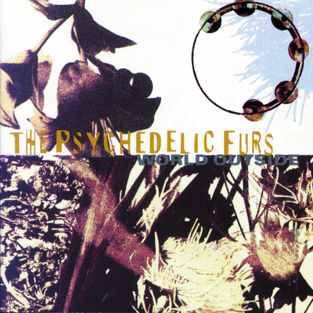The Psychedelic Furs World Outside cover artwork
