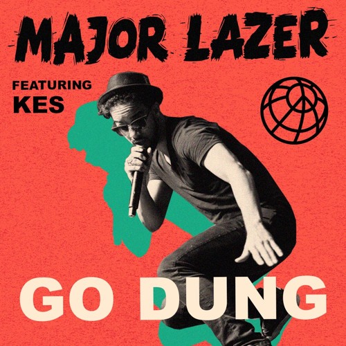 Major Lazer featuring Kes — Go Dung cover artwork