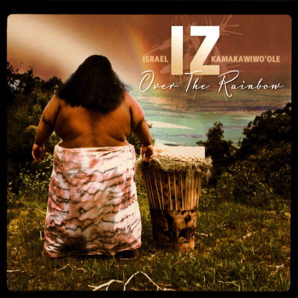 Israel Kamakawiwo'ole — Over The Rainbow cover artwork