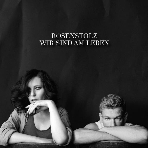 Rosenstolz Wir sind am Leben cover artwork