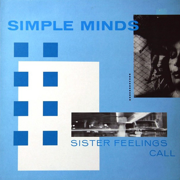 Simple Minds Sister Feelings Call cover artwork