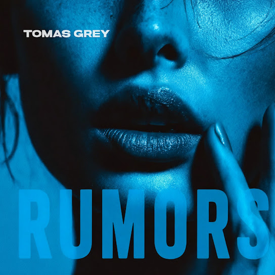 Tomas Grey Rumors cover artwork