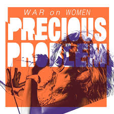 War on Women — Precious Problem cover artwork