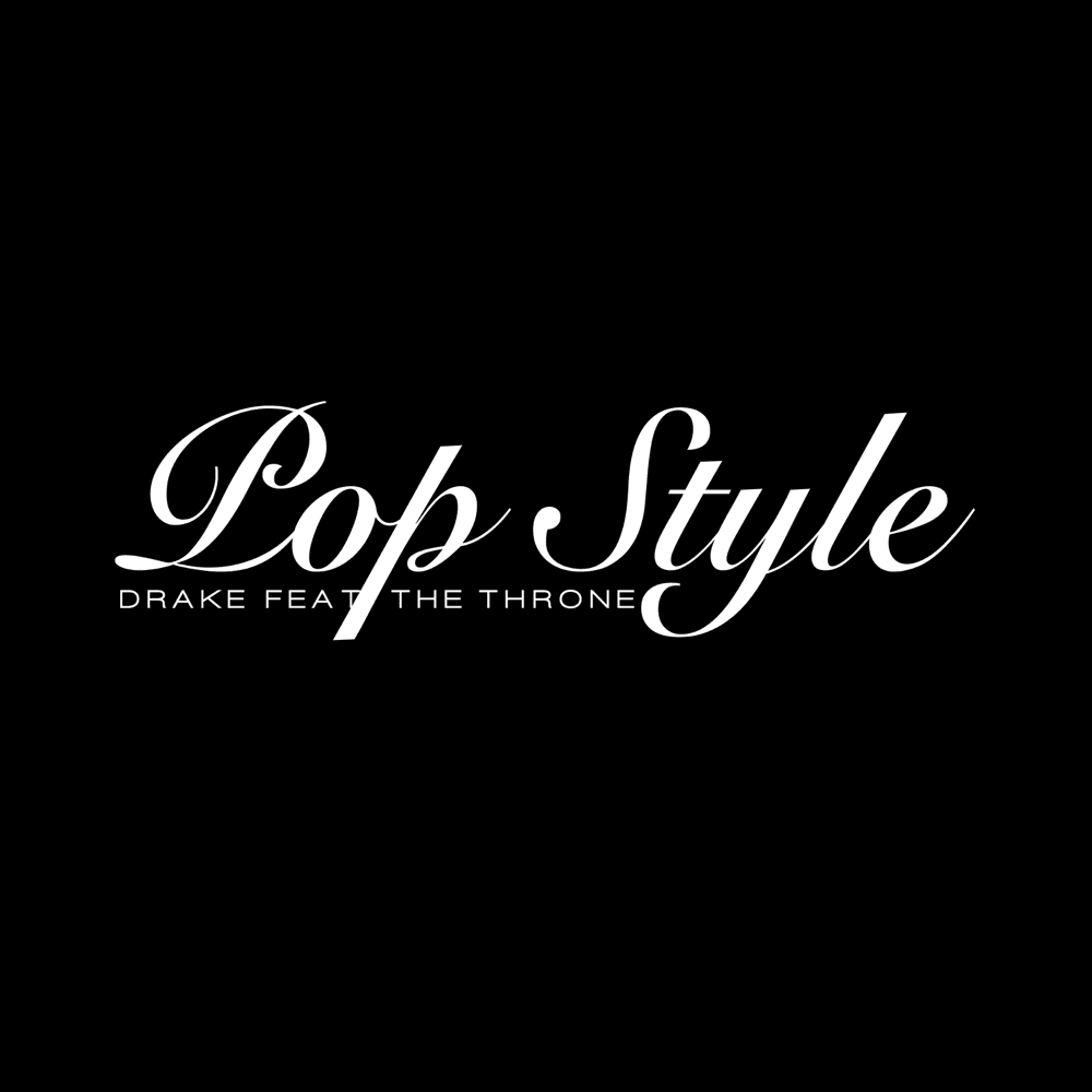 Drake featuring The Throne — Pop Style cover artwork