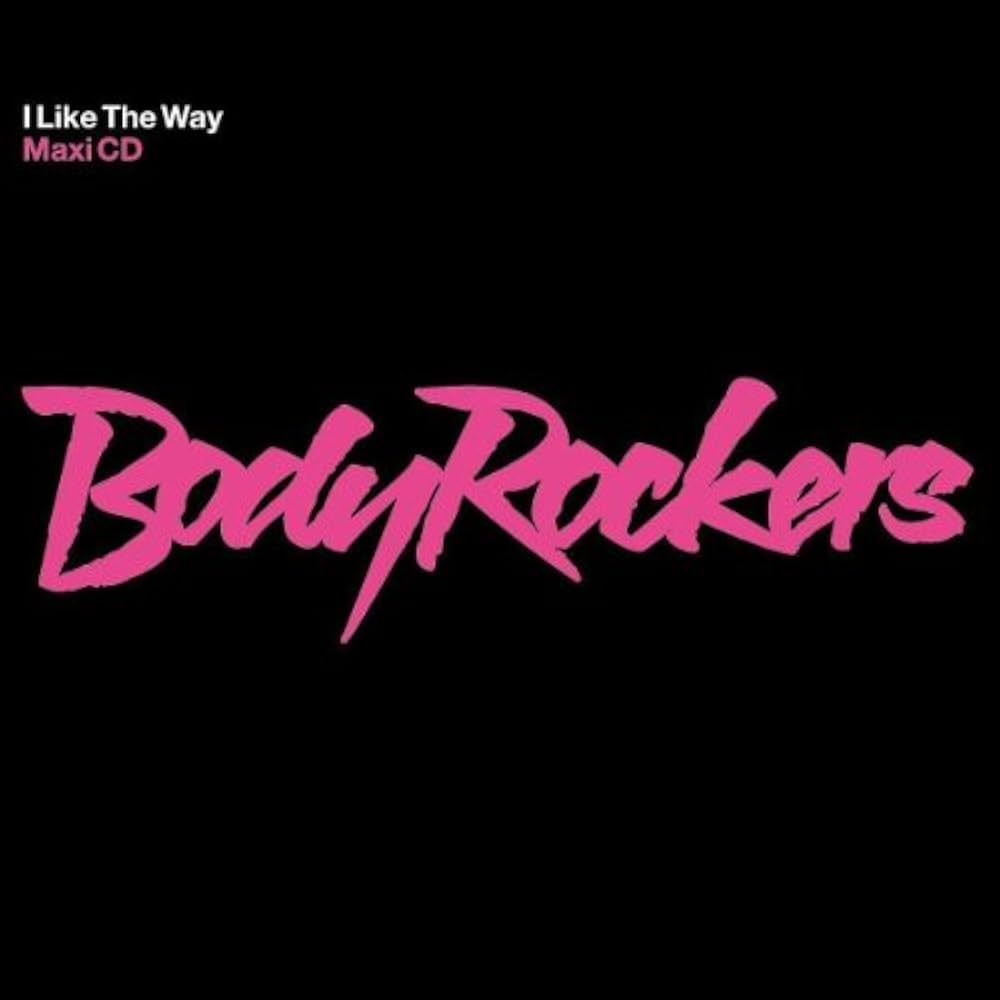 Bodyrockers — I Like The Way cover artwork