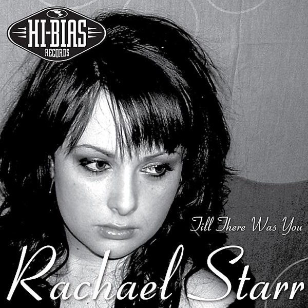 Rachael Starr — Till There Was You (John Creamer and Stephane K Remix) cover artwork