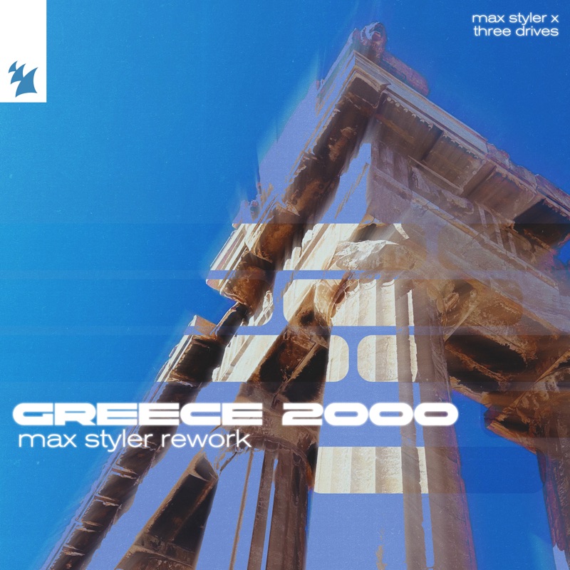 Max Styler & Three Drives — Greece 2000 (Max Styler Rework) cover artwork