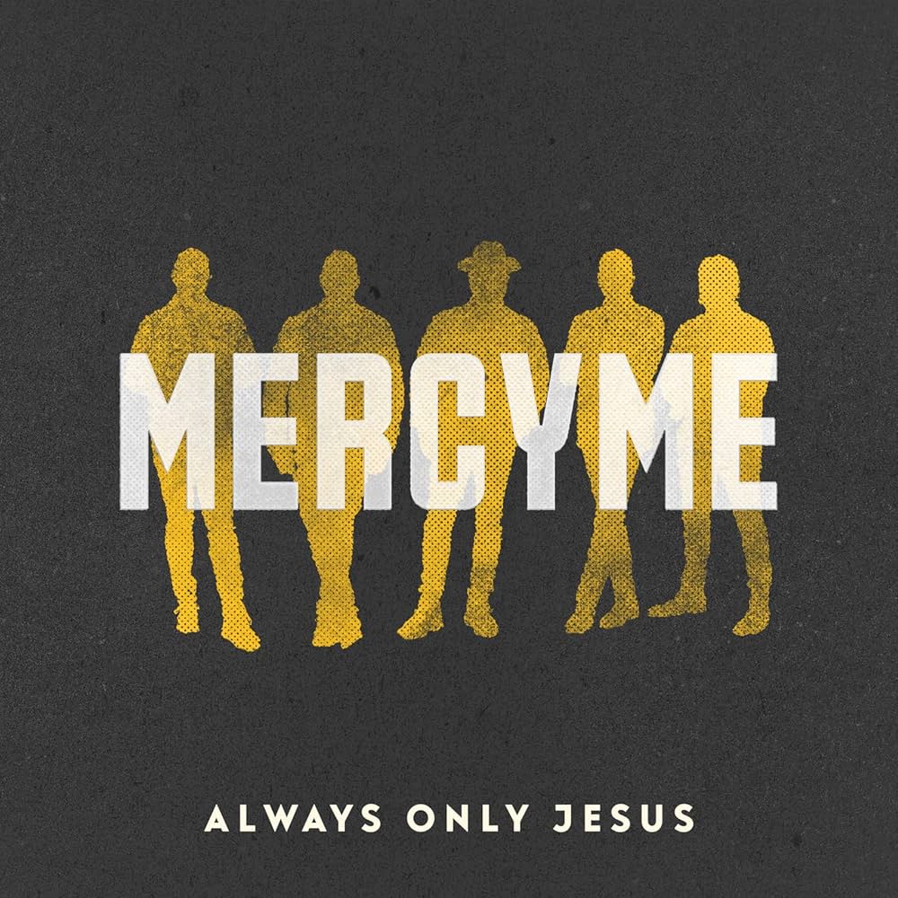 MercyMe Always Only Jesus cover artwork