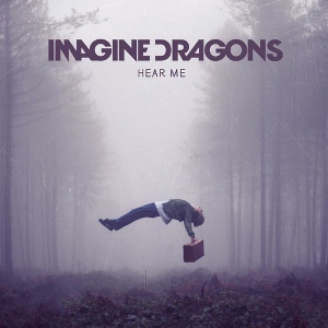 Imagine Dragons — Hear Me cover artwork