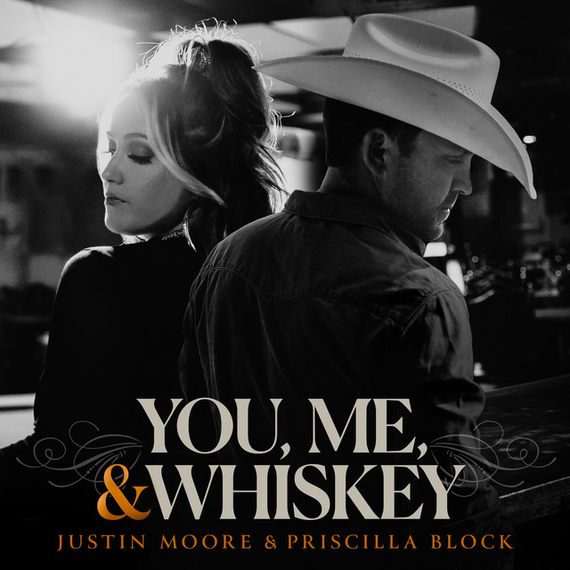 Justin Moore featuring Priscilla Block — You, Me, And Whiskey cover artwork