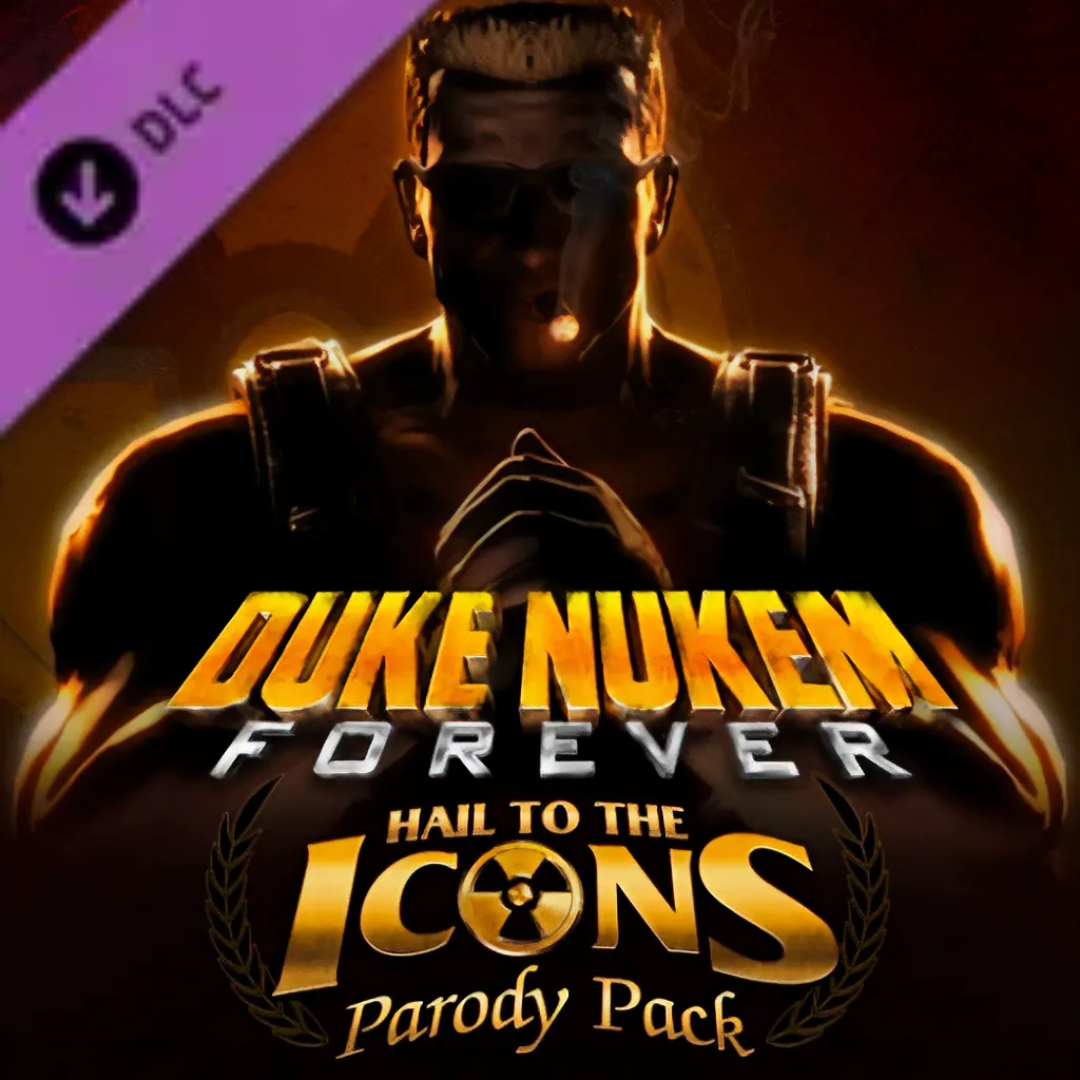 Gearbox Software ft. featuring 2K Duke Nukem Forever: Hail to the Icons Parody Pack cover artwork