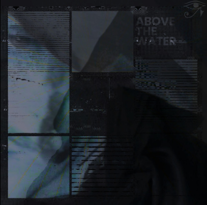 downthemeadows featuring lluciux — above the water cover artwork