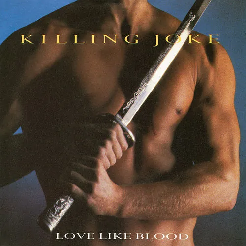 Killing Joke — Love Like Blood cover artwork