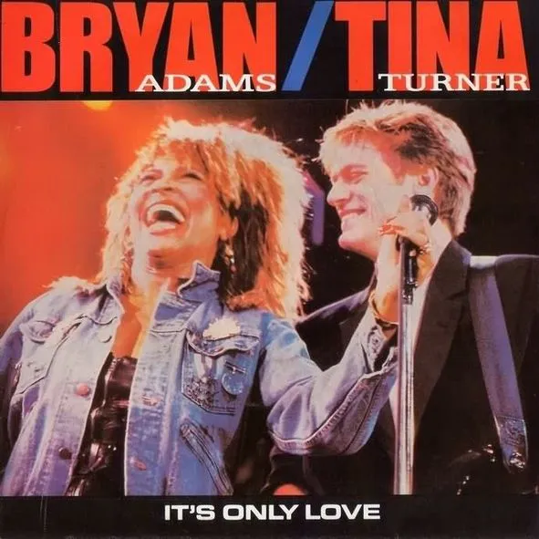 Bryan Adams & Tina Turner — It's Only Love cover artwork