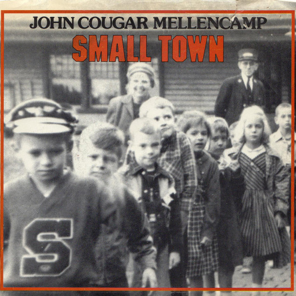 John Mellencamp — Small Town cover artwork