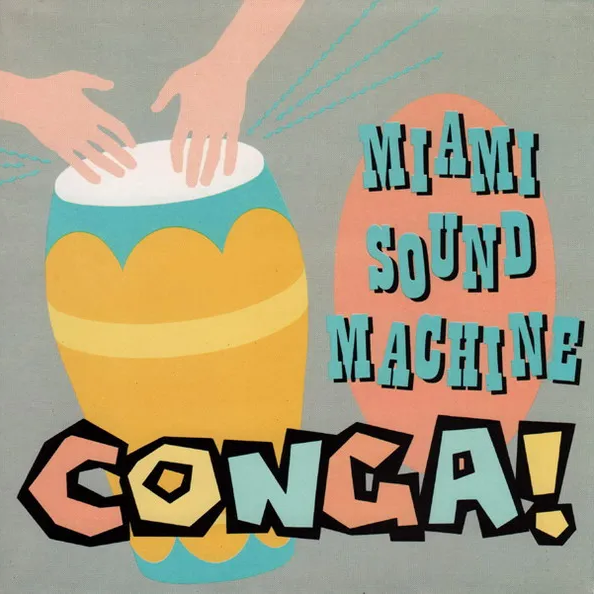 Miami Sound Machine — Conga cover artwork