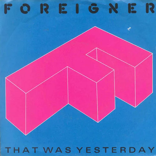 Foreigner — That Was Yesterday cover artwork