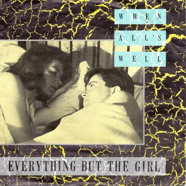 Everything But the Girl — When All's Well cover artwork
