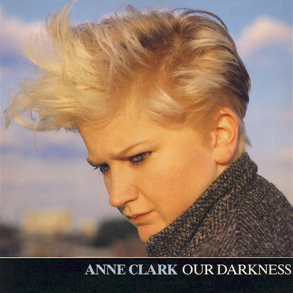 Anne Clark — Our Darkness cover artwork