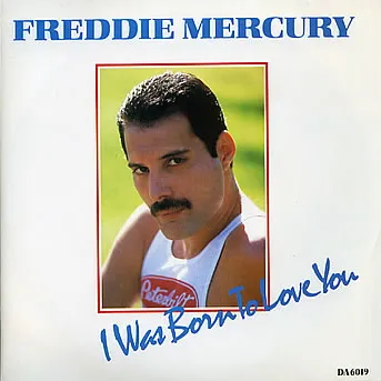 Freddie Mercury — I Was Born to Love You cover artwork