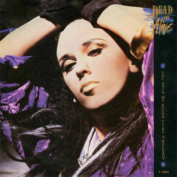 Dead or Alive — You Spin Me Round (Like a Record) cover artwork