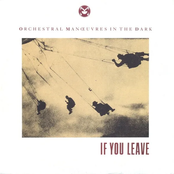 Orchestral Manoeuvres in the Dark — If You Leave cover artwork