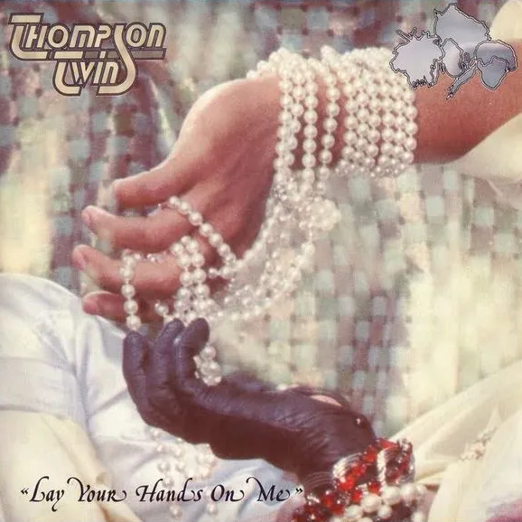 Thompson Twins — Lay Your Hands on Me cover artwork