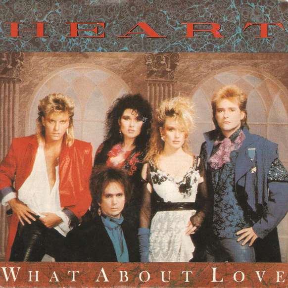 Heart — What About Love cover artwork
