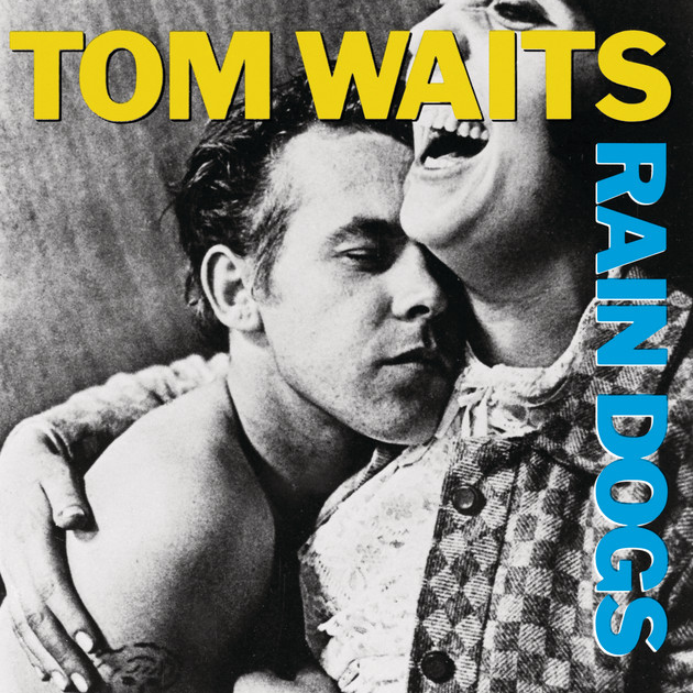 Tom Waits Rain Dogs cover artwork