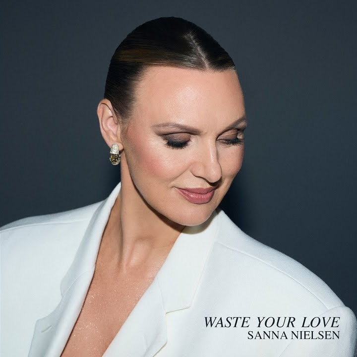 Sanna Nielsen — Waste Your Love cover artwork
