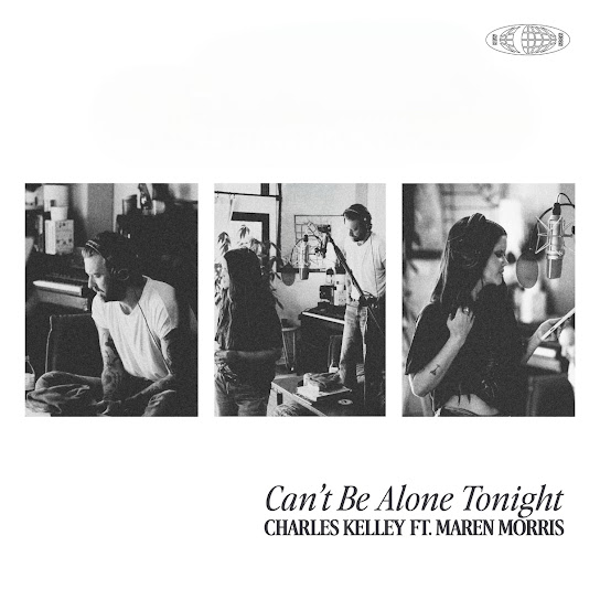 Charles Kelley featuring Maren Morris — Can't Be Alone Tonight cover artwork