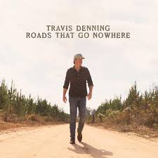 Travis Denning Roads That Go Nowhere cover artwork